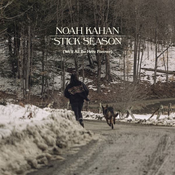 Stick Season — Noah Kahan